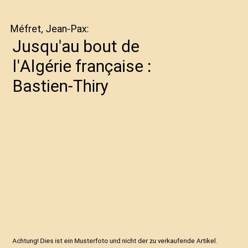 Jusqu bout l algérie - jusqu'au, l'algérie