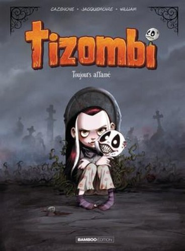 Tizombi tome 1 toujours - -,