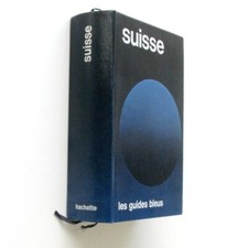 Les Guides Bleus - Suisse -Hachette 1977-guide tourisme-SANS les cartes volantes