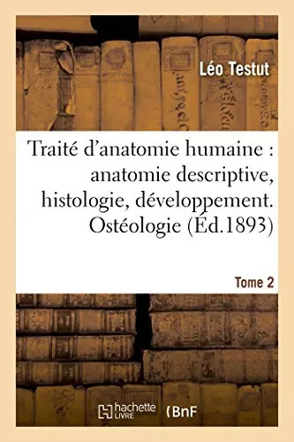 Traité anatomie humaine - d'anatomie,