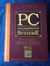 LA BIBLE PC PROGRAMMATION SYSTEME, Michael Tischer