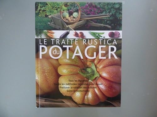 Traité rustica potager - traité, du