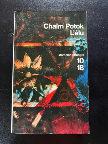Chaim potok elu 10 18 - chaim, l'elu
