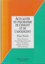 P. FERRARI / Collectif. Actualités en psychiatrie de l'enfant et de l'adolescent