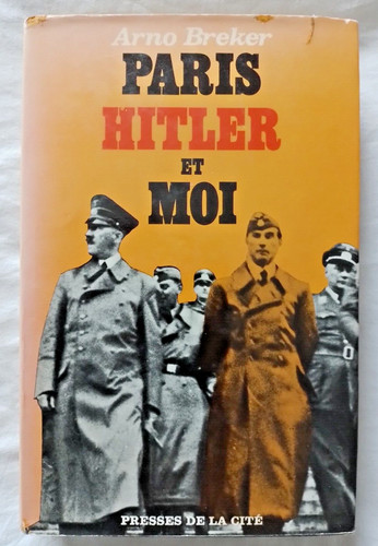 Paris hitler moi par arno - et,