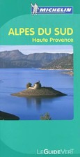 Guide Vert Alpes du Sud Haute Provence, Collectif Michelin