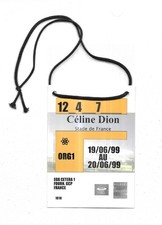 RARE / PASS CONCERT - CELINE DION : LIVE PARIS FRANCE 1999 TOUR ALL ACCES SCENE