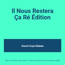 Il Nous Restera Ça Ré Édition, Grand Corps Malade