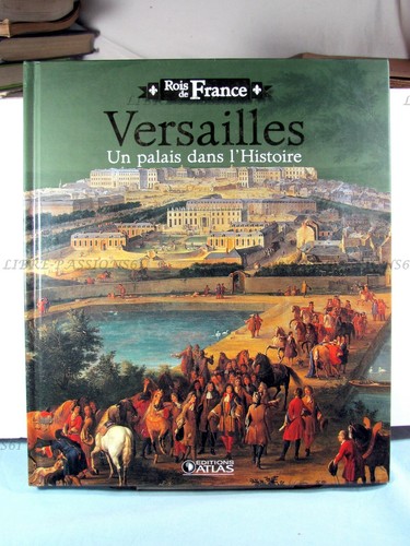 Les rois france - les, versailles