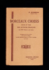 Morceaux Choisis - Prose et Vers des Auteurs Français -Ed. "L'École" P. AVISSEAU