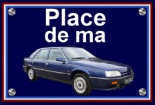 plaque " PLACE DE MA RENAULT