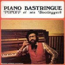 Piano Bastringue de Popoff Et