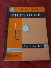Physique, seconde A et B M. DELGÉE 1959 J. de Gigord