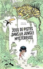 Jeux de pistes dans la jungle mysterieuse, Didier Levy