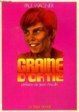 Graine d'ortie - Wagner Paul -