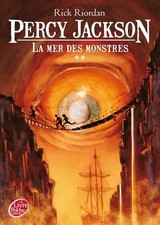 Percy Jackson - Tome 2 - La mer des monstres - Riordan, Rick