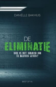 Eliminatie wie is het - eliminatie:,
