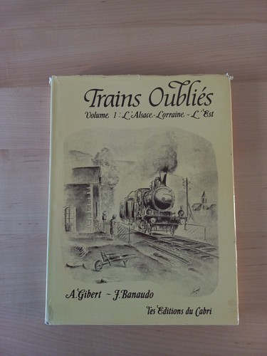 Trains oubliés volume - oubliés, 1