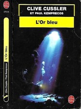 CLIVE CUSSLER & P. Kemprecos--L'OR BLEU--livre de poche thriller international