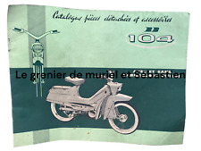 ANCIEN CATALOGUE DE PIÈCES ET ACCESSOIRE MOBYLETTE PEUGEOT 104 PAS MOTOBECANE