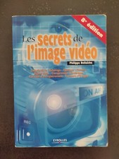 Les Secrets De L'image Vidéo Ph. Bellaïche Eyrolles 8° Édition