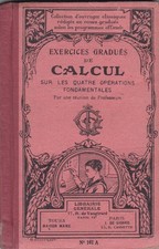 petit livre exercices gradués de calcul intérieur et couverture très propre