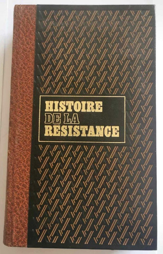 Histoire resistance - de, la