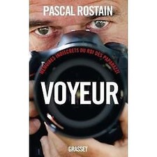 Livre Voyeur - Mémoires indiscrets du roi des paparazzi