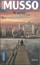Et après... Guillaume MUSSO. Pocket C3
