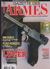 GAZETTE DES ARMES N°534 DOSSIER LUGER P.08 / MP XX 42 / PISTOLET SILEX 1771