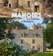 Manoirs, une histoire en