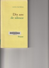 LIVRE PAUWELS  : 10 ANS DE