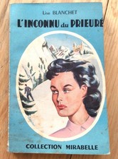 L'INCONNU DU PRIEURE  Lise Blanchet collection mirabelle  edition originale 1952