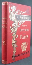 BOURNON - PETITE HISTOIRE DE PARIS – 1888 A. COLIN - cartonnage