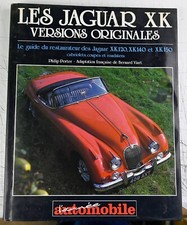 Les Jaguars XK versions originales 1989 Philippe Porter éditions ETAI