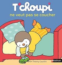 Tchoupi veut pas - tchoupi,