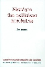 Physique des collisions nucléaires Eric Suraud   Livre très bon état broche...