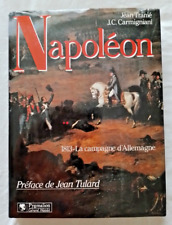 Napoleon 1813 La Campagne d' Allemagne par Tranie et Carmigniani ed Pygmalion