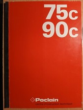 POCLAIN 75 90 C chenilles - 60C 75C : manuel technique formation du personnel
