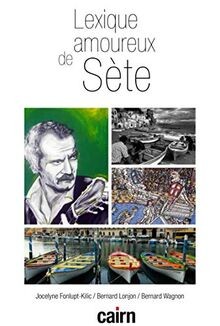Lexique amoureux sète de - lexique,