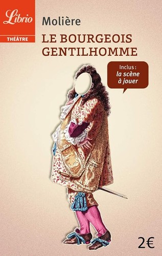 Bourgeois gentilhomme - le,