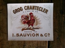 Vieille Ã©tiquette de bouteille de I. SAUVION & CÂ° grog CHANTECLER Ã  l'e