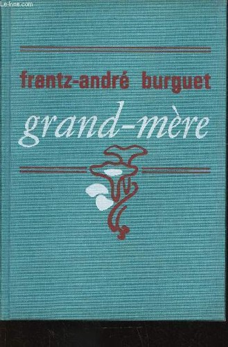 Grand mère burguet - -,