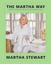 Martha Stewart The Martha Way