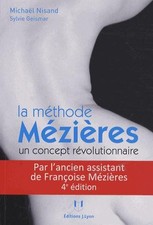 La méthode Mézières un concept révolutionnaire ; mal de dos et déformations ne s