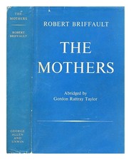 Briffault, Robert (1876-1948) Les Mères Abrégées / Avec Une Introduction Par Gor
