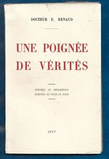 UNE POIGNEE DE VERITES . Docteur RENAUD . 1957