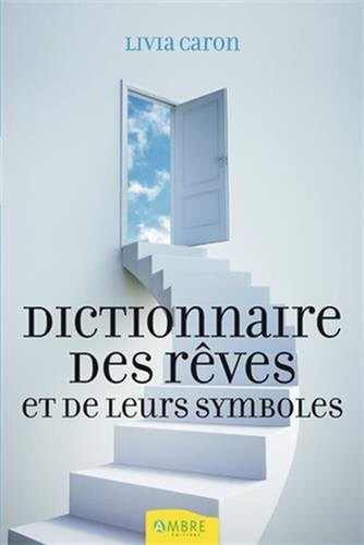 Dictionnaire des rêves de - dictionnaire,