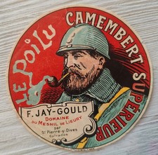 Ancienne étiquette de camembert. Le Poilu. Jay Gould Calvados