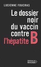 Le Dossier noir du vaccin